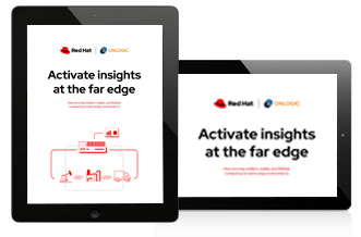 Activating insights at the far edge with Red Hat Whitepaper